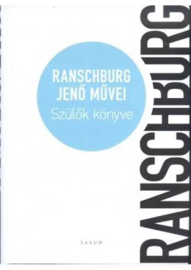 Ranschburg Jenő - SZÜLŐK KÖNYVE /ÉLETMŰ VIII.