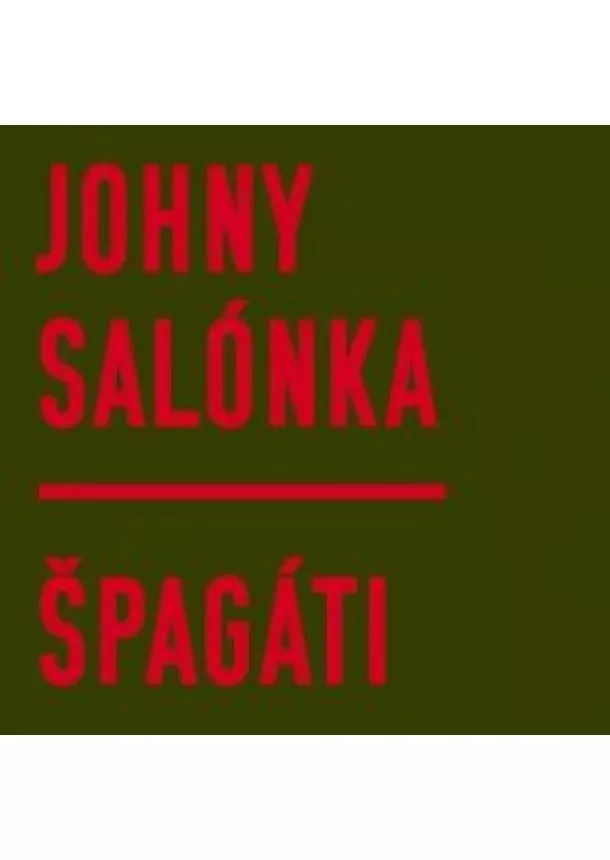 Johny Salónka - Špagáti