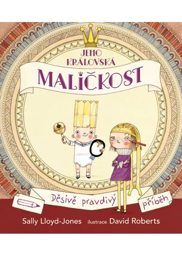 Sally Lloyd-Jones - Jeho královská maličkost - Děsivě pravdivý příběh