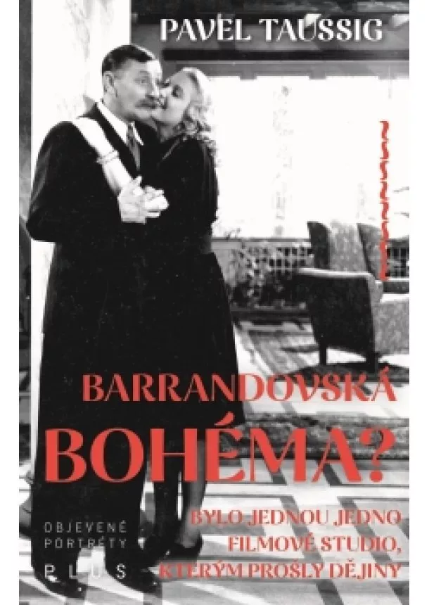 Pavel Taussig - Barrandovská bohéma?