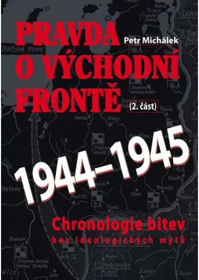 Pravda o východní frontě 1944-1945