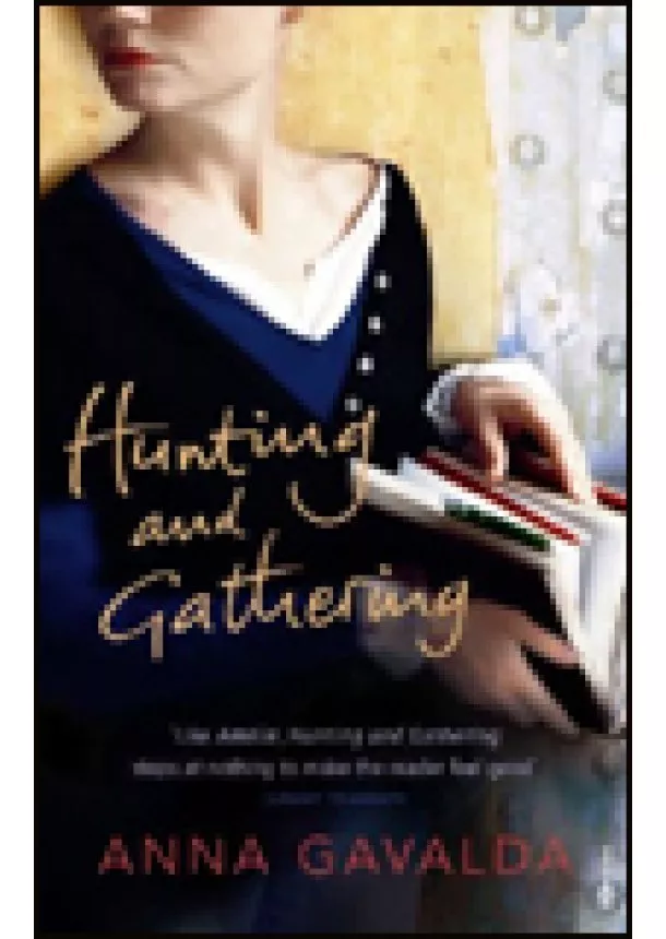 Anna Gavalda - Hunting and Gathering