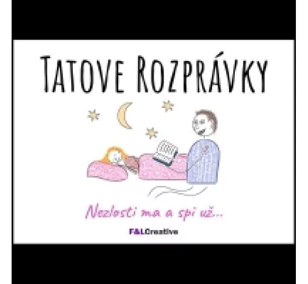 František Debnár - Tatove Rozprávky - Nezlosti ma a spi už...