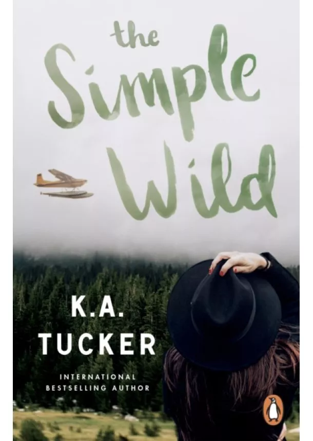 K.A. Tucker - The Simple Wild