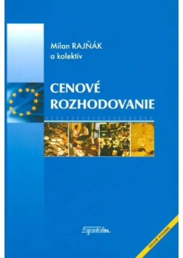 Milan Rajňák, Darina Bujnová, Slávka Floreková, Helena Majdúchová - Cenové rozhodovanie