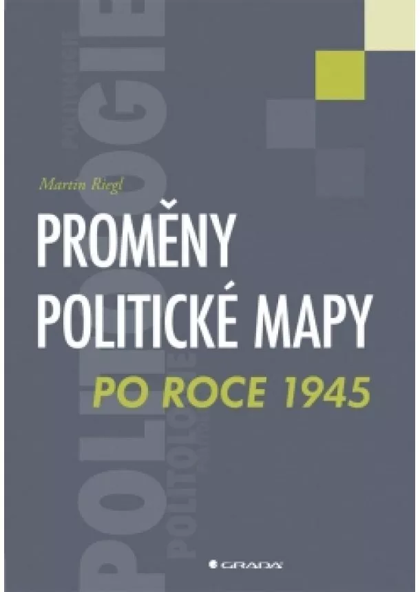 Martin Riegl - Proměny politické mapy po roce 1945