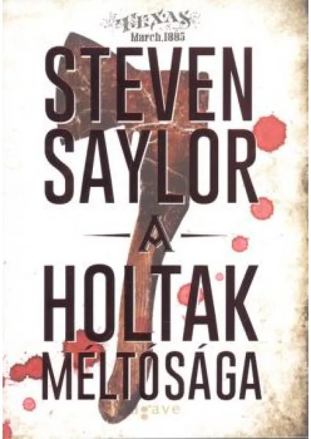 STEVEN SAYLOR - A HOLTAK MÉLTÓSÁGA