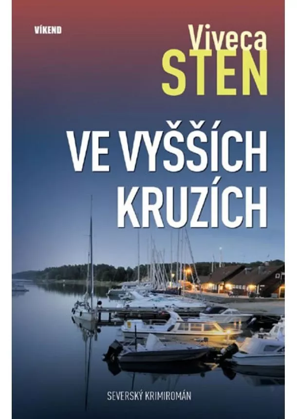 Sten Viveca - Ve vyšších kruzích - Severský krimiromán