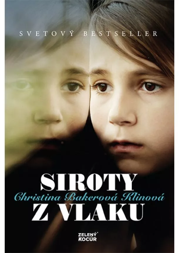 Christina Bakerová Klinová - Siroty z vlaku