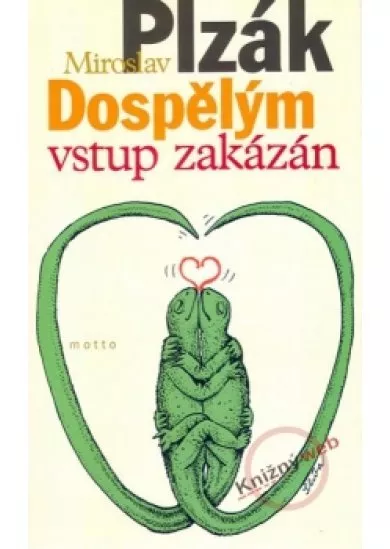 Dospělým vstup zakázán