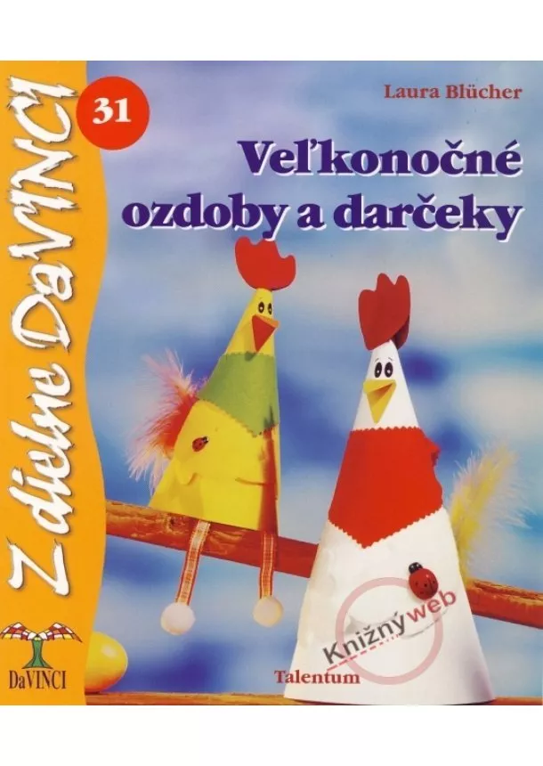 Laura Blücher - Veľkonočné ozdoby a darčeky – DaVINCI 31