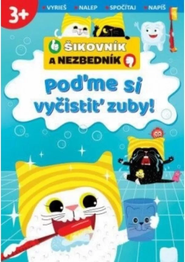 autor neuvedený - Poďme si vyčistiť zuby! Šikovník a Nezbedník