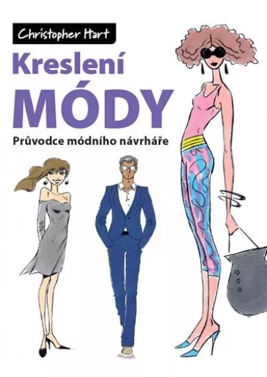 Kreslení módy - Průvodce módního návrháře