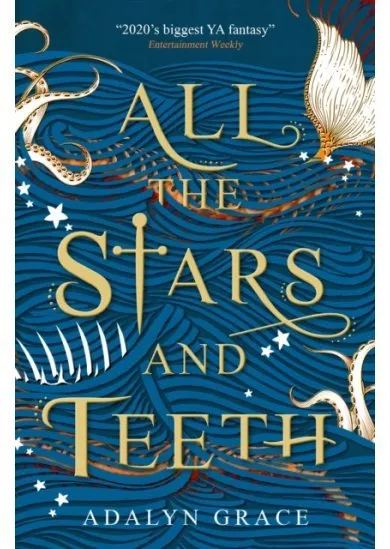 All the Stars and Teeth