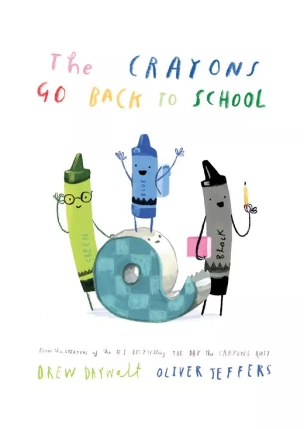 Drew Daywalt - The Crayons Go Back to School