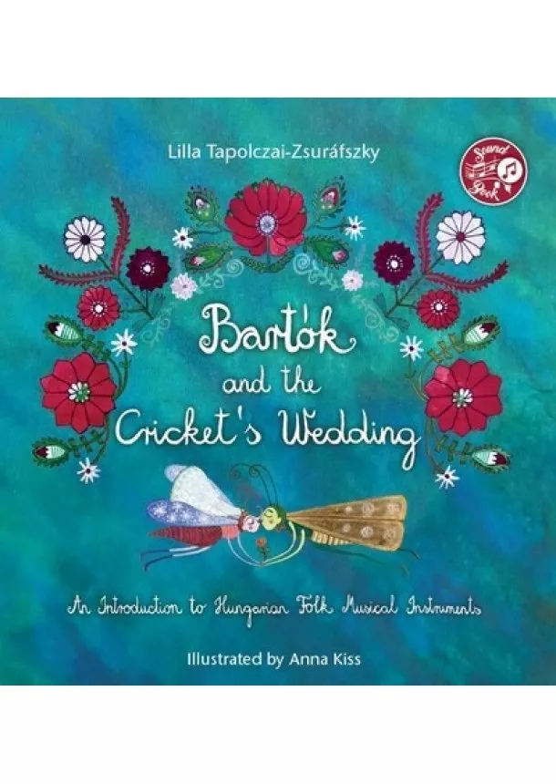 Tapolczai-Zsuráfszky Lilla - Bartók and the Cricket's Wedding