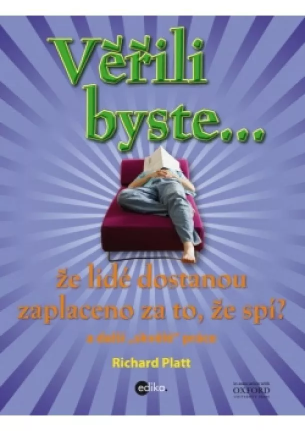 Richard Platt - Věřili byste, že lidé dostávají zaplaceno za to, že spí?