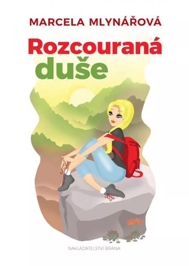 Marcela Mlynářová - Rozcouraná duše