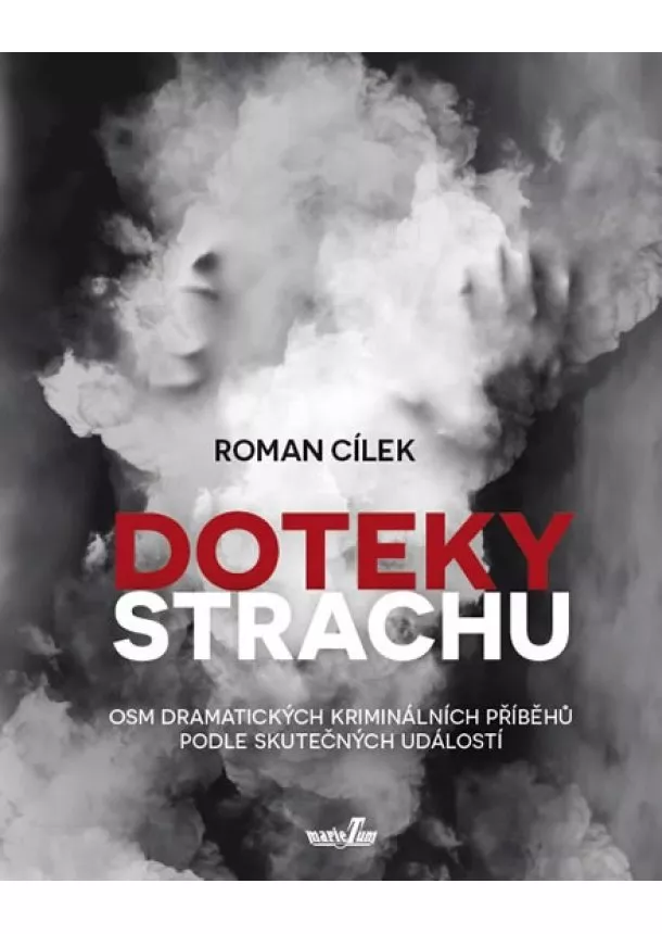 Roman Cílek - Doteky strachu