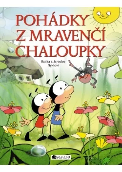 Pohádky z mravenčí chaloupky