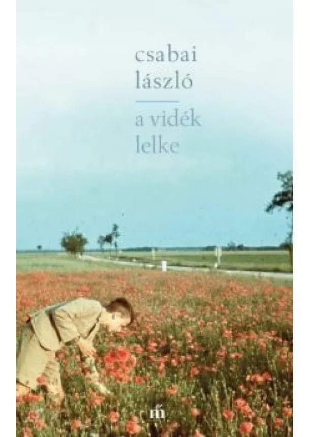 Csabai László - A vidék lelke