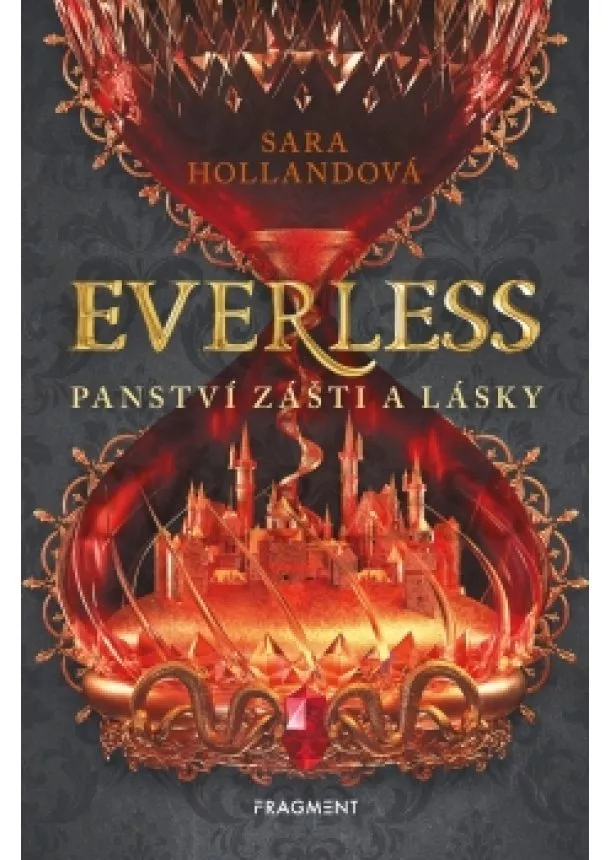 Sara Hollandová - Everless - Panství zášti a lásky