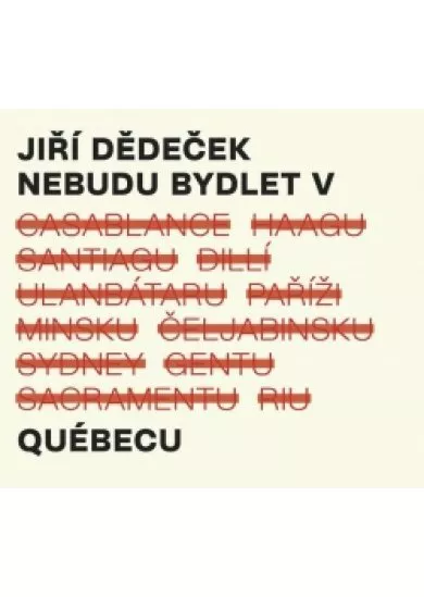 Nebudu bydlet v Québecu - CD