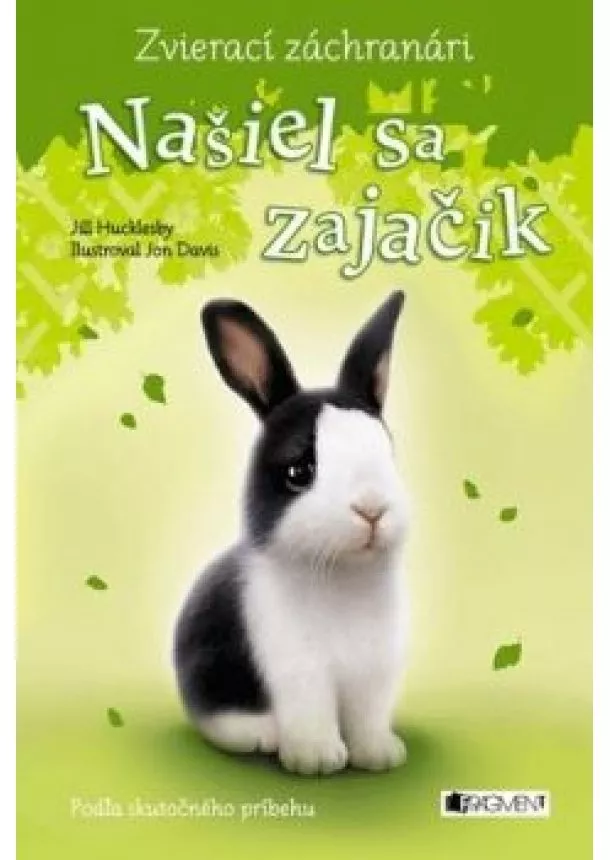 Jill Hucklesby - Zvierací záchranári: Našiel sa zajačik 