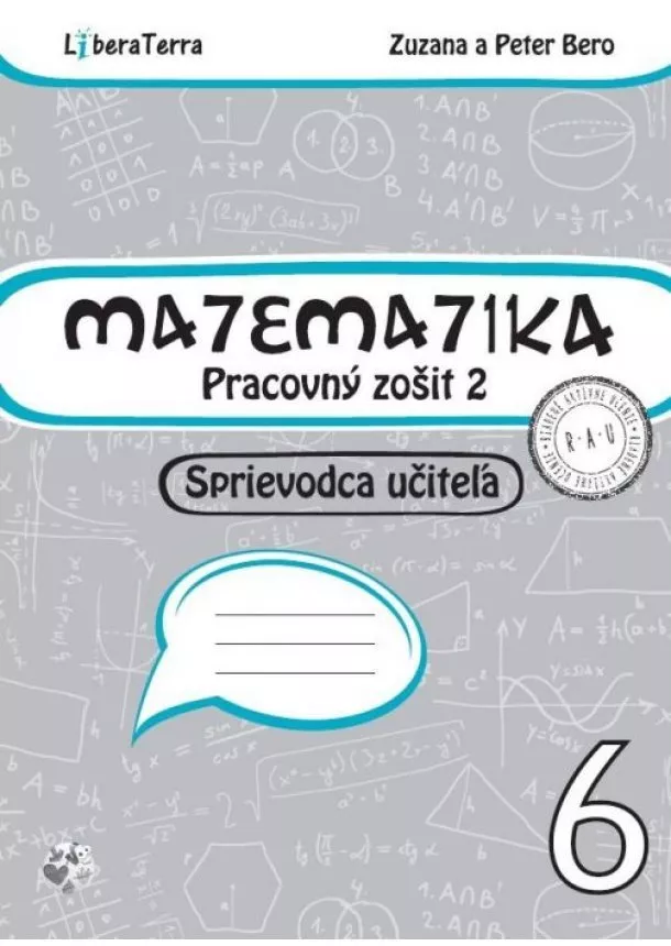 Zuzana Berová, Peter Bero - Matematika 6 - Pracovný zošit 2 - Sprievodca učiteľa