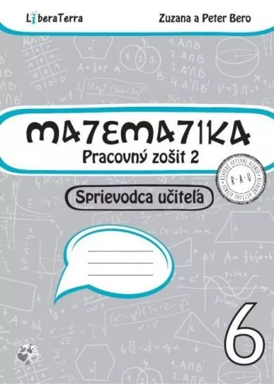 Matematika 6 - Pracovný zošit 2 - Sprievodca učiteľa