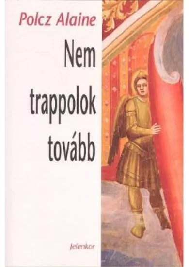 NEM TRAPPOLOK TOVÁBB