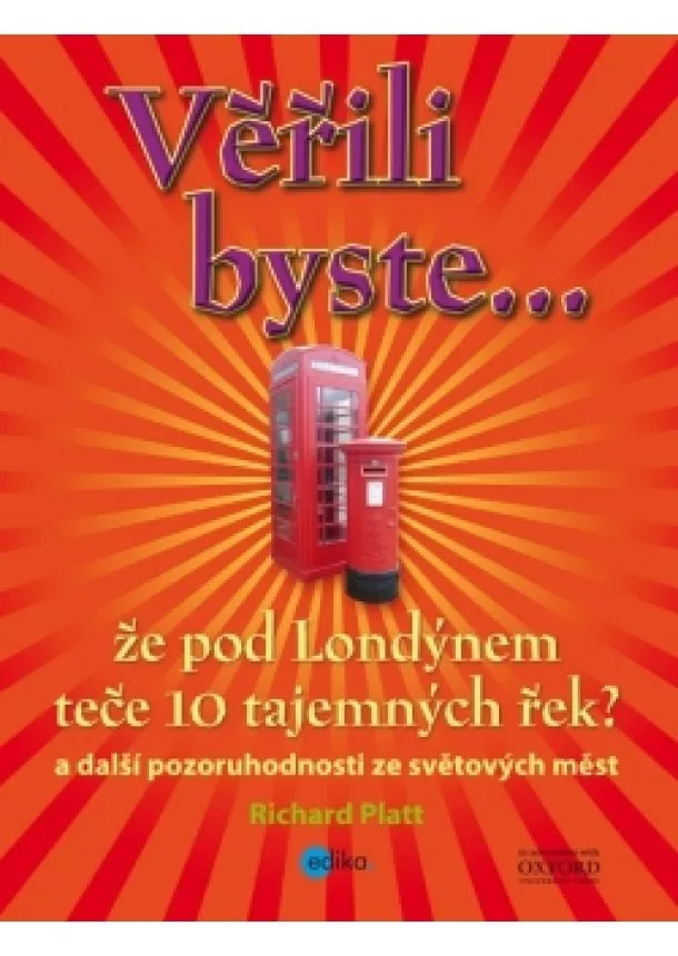 Richard Platt - Věřili byste, že pod Londýnem teče 10 tajemných řek?