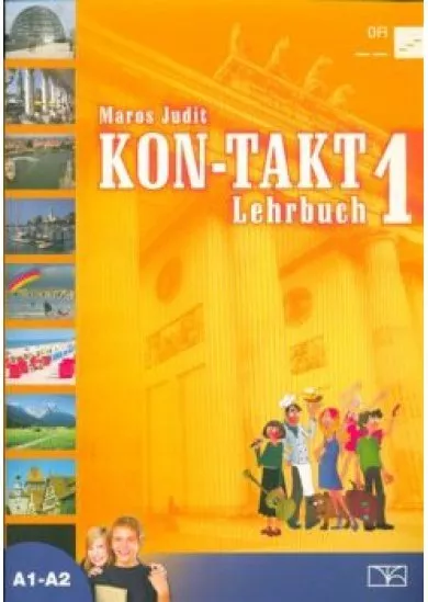 Kon-takt 1. Lehrbuch A1-A2