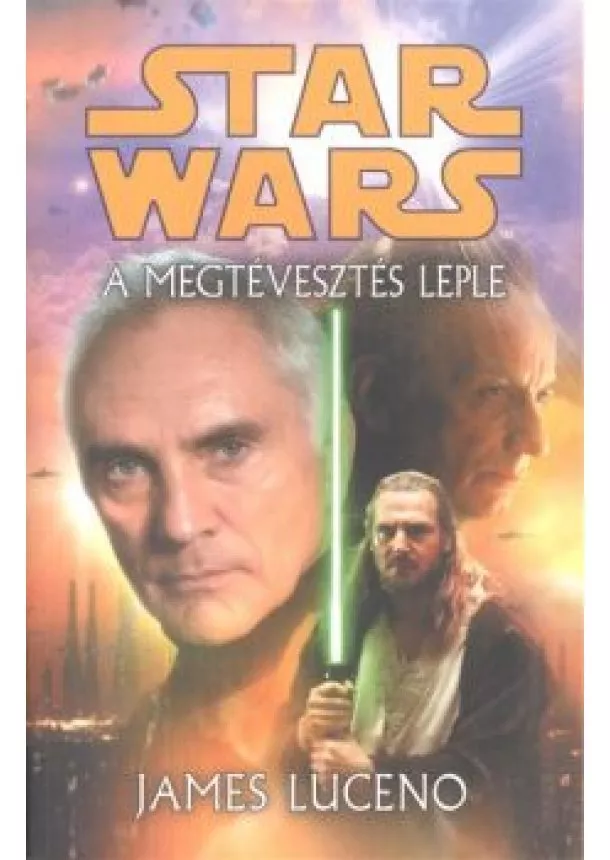 James Luceno - Star Wars: A megtévesztés leple