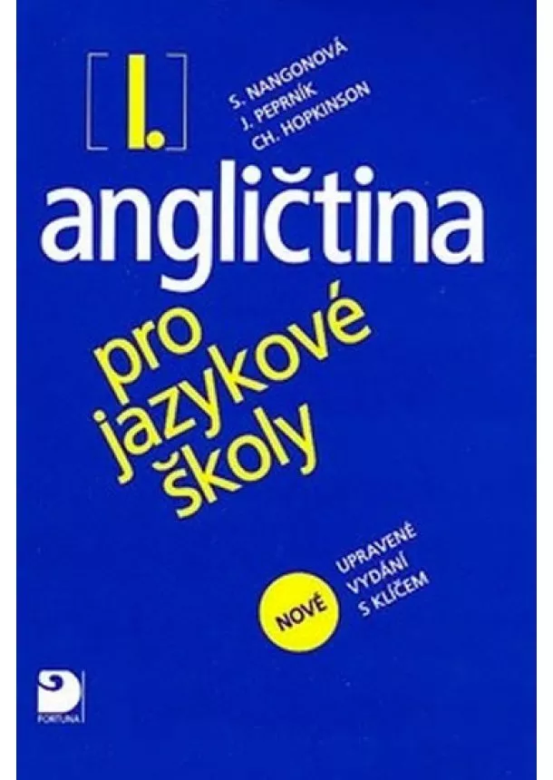 Peprník Nangonová, - Angličtina pro jazykové školy I. - Nová - Učebnice