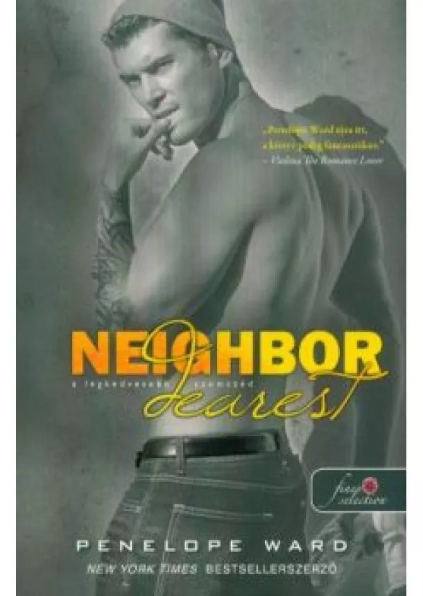 Penelope Ward - Neighbor Dearest - A legkedvesebb szomszéd