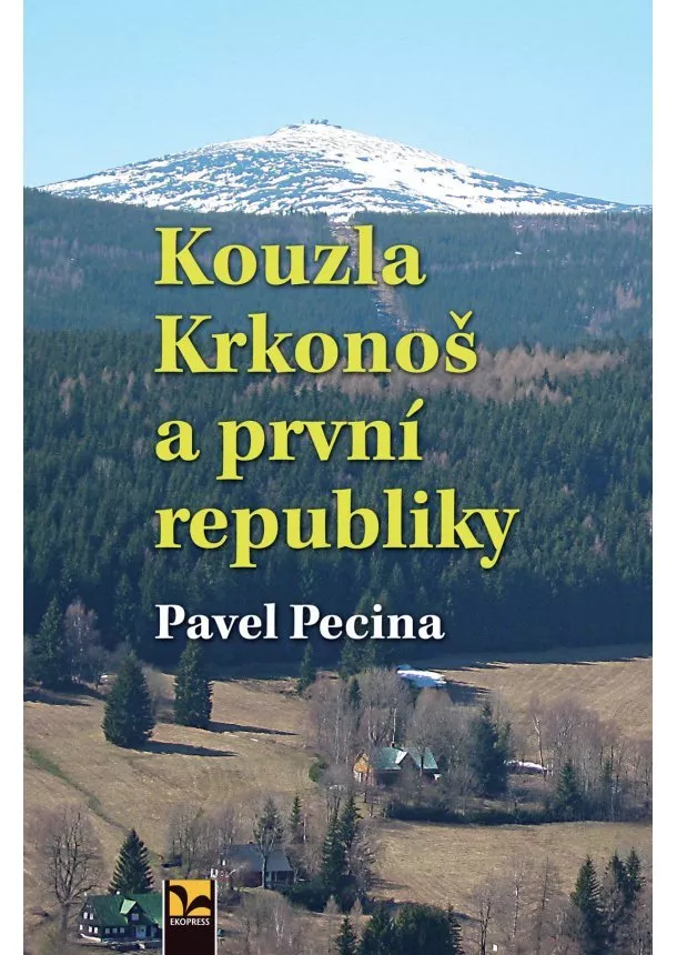 Pavel Pecina - Kouzla Krkonoš a první republiky