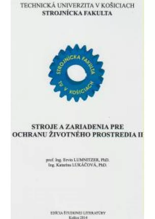 Ervin Lumnitzer, Katarína Lukáčová - Stroje a zariadenia pre ochranu životného prostredia II.