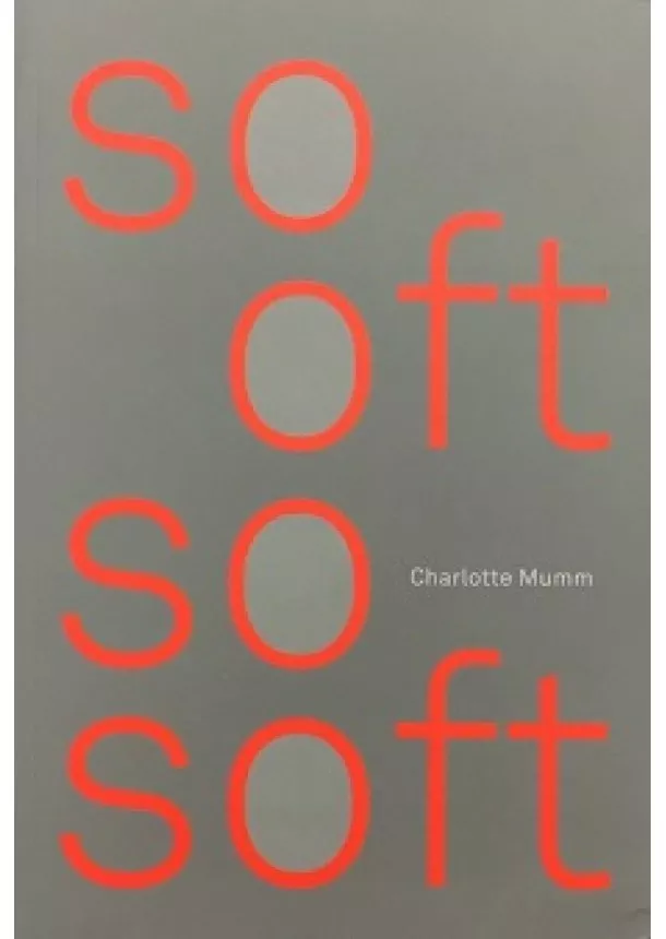 Charlotte Mumm - So Oft So Soft