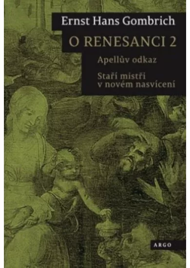 O renesanci 2 - Apellův odkaz. Staří mistři v novém nasvícení