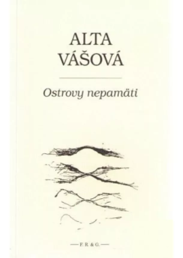 Alta Vášová - Ostrovy nepamäti