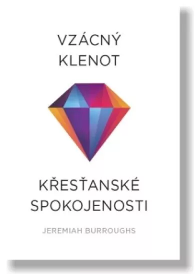 Vzácný klenot křesťanské spokojenosti