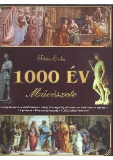 1000 ÉV MŰVÉSZETE