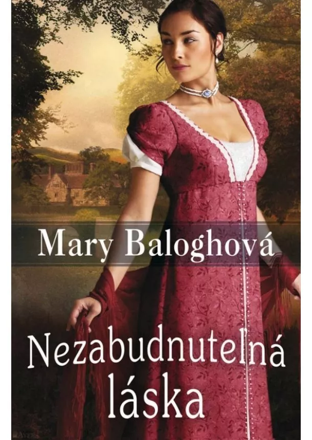 Mary Baloghová - Nezabudnuteľná láska