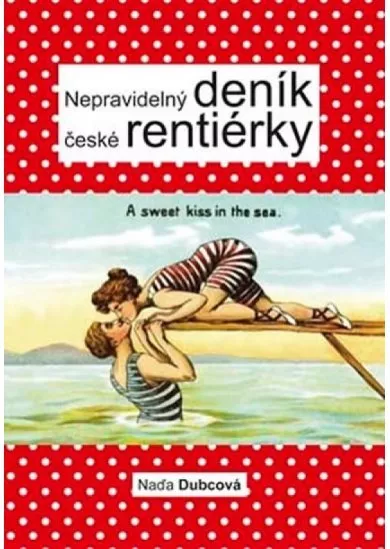 Nepravidelný deník české rentiérky