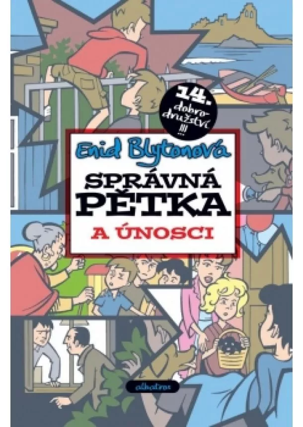 Enid Blytonová - Správná pětka a únosci