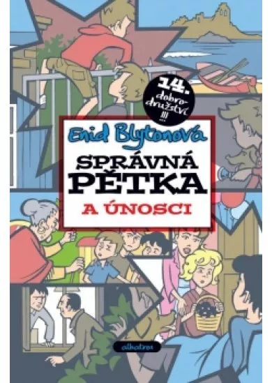 Správná pětka a únosci