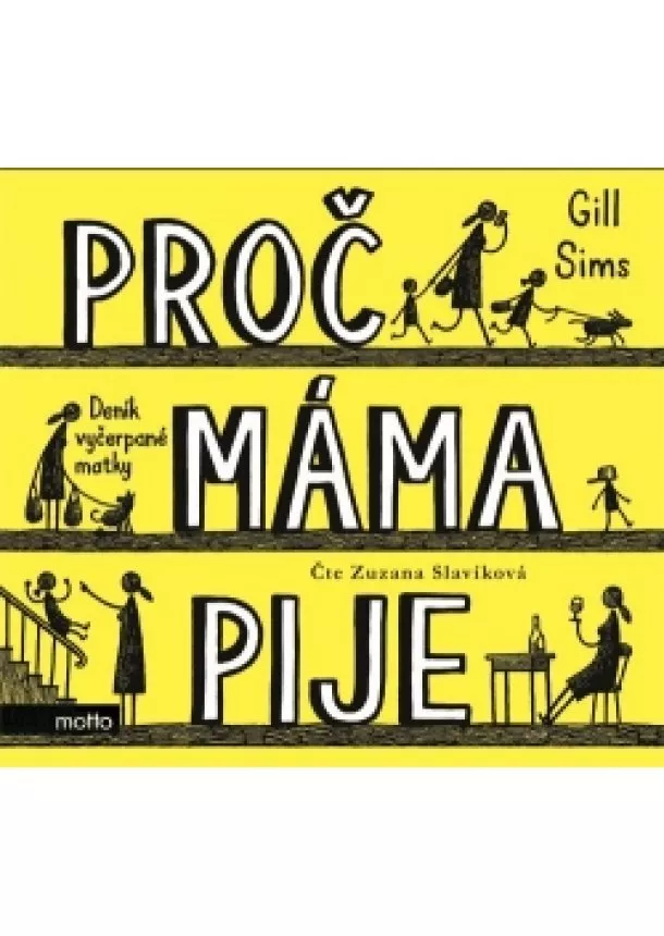 Gill Sims - Proč máma pije (audiokniha)