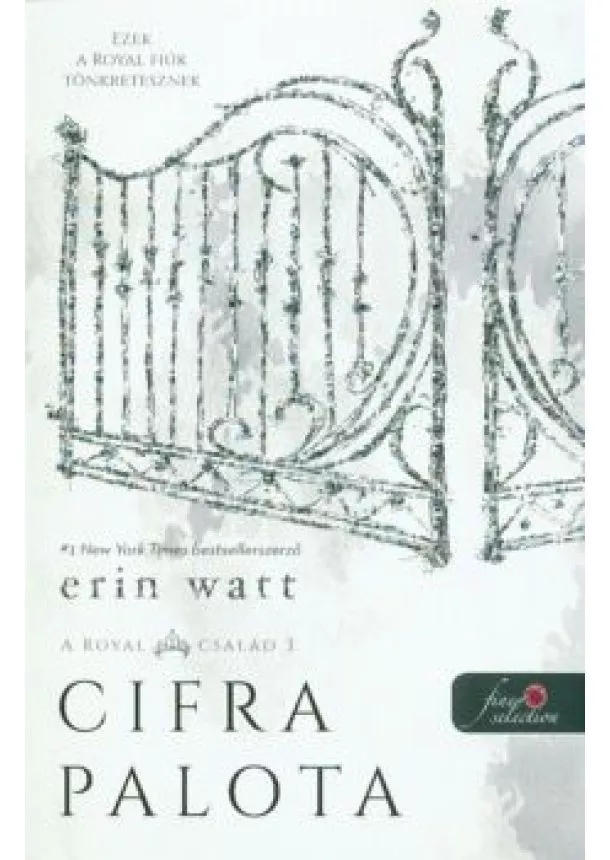 Erin Watt - Cifra palota - A Royal család 3.