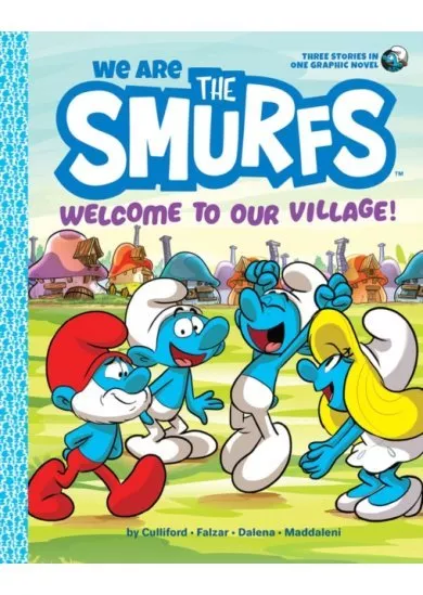 We Are the Smurfs: Welcome to Our Village! (We Are the Smurfs Book 1)